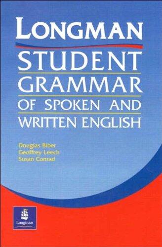 Longman Student Grammar of Spoken and Written English (text only) 1st (First) edition