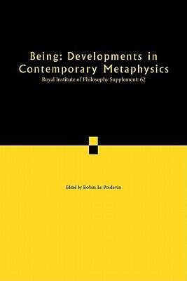 Being: Developments in Contemporary Metaphysics