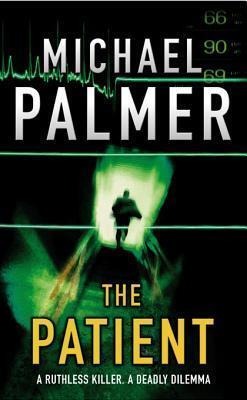 The Patient: a fast-moving medical thriller that will keep you guessing...