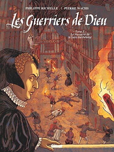Le Massacre de la Saint-Barthélémy