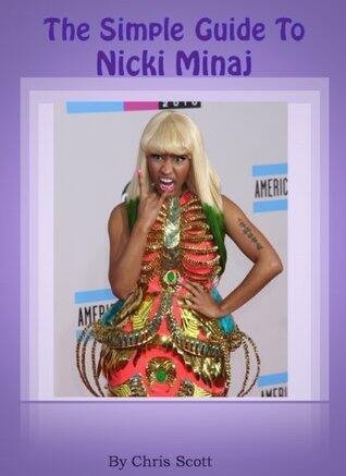 The Simple Guide To Nicki Minaj