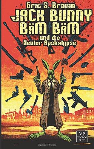 Jack Bunny Bam Bam und die Heuler-Apokalypse