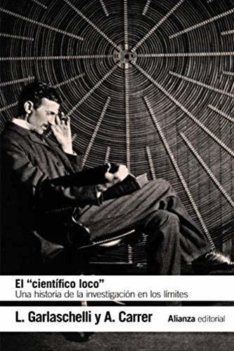 El "científico loco": una historia de la investigación en los límites