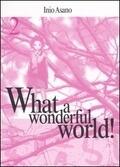 What a wonderful world! #2