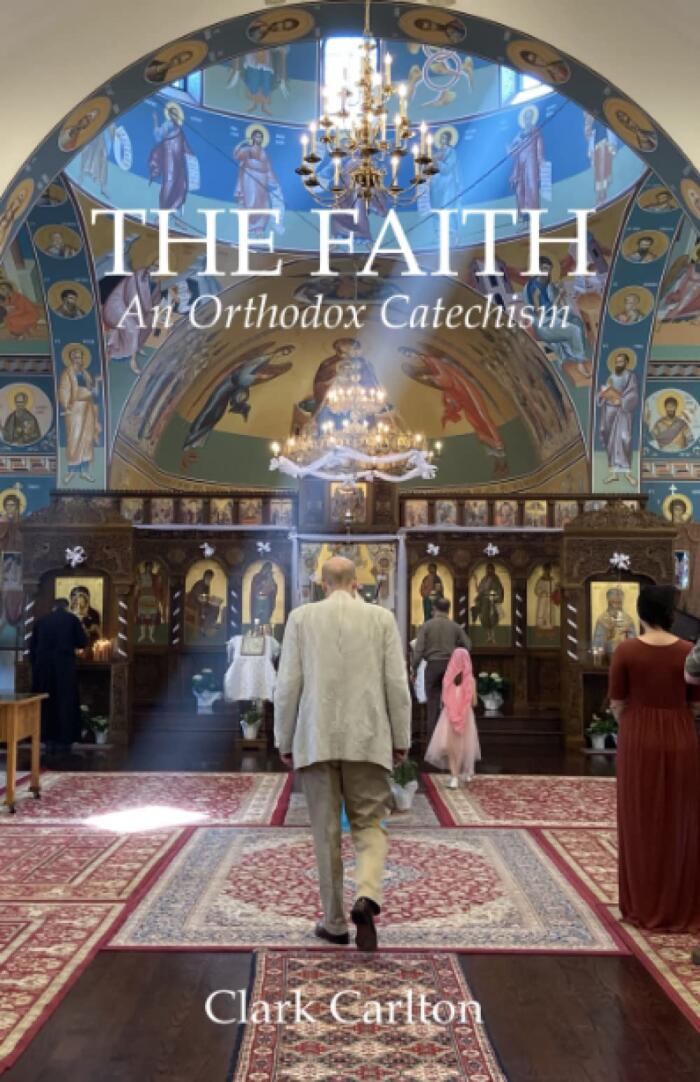 The Faith: An Orthodox Catechism