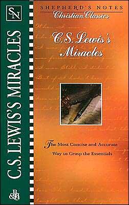 Shepherd's Notes: C.S. Lewis' Miracles