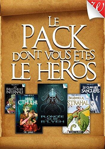 Le Pack dont vous êtes le Héros: 5 ebooks à jouer