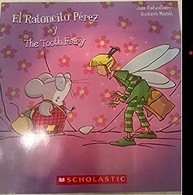 El Ratoncito Pérez Y The Tooth Fairy