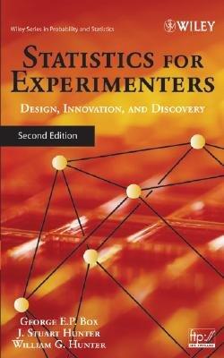 Statistics for Experimenters: Design, Innovation, and Discovery   [STATISTICS FOR EXPERIMENTERS 2] [Hardcover]
