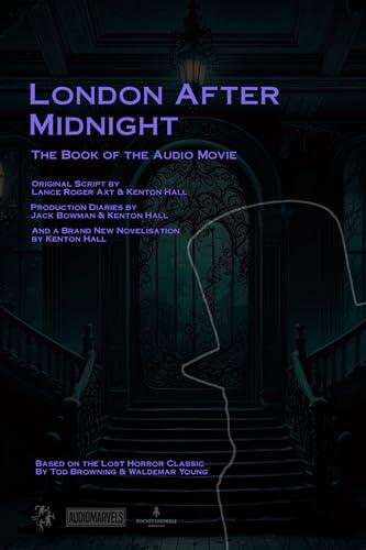 London After Midnight: A Silent Horror Classic Reborn