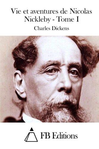 Vie et aventures de Nicolas Nickleby - Tome I