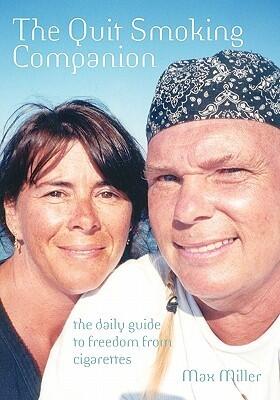 The Quit Smoking Companion: The Daily Guide to Freedom from Cigarettes