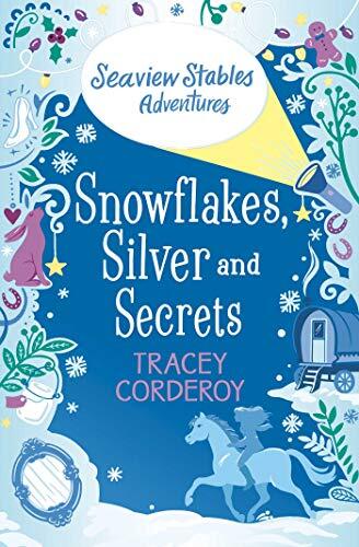 Snowflake, Silver and Secrets