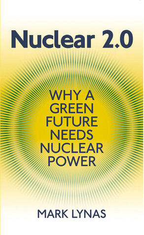 Nuclear 2.0: Why a green future needs nuclear power