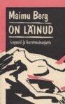 On läinud: lugusid ja kunstmuinasjutte