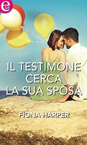 Il testimone cerca la sua sposa: eLit