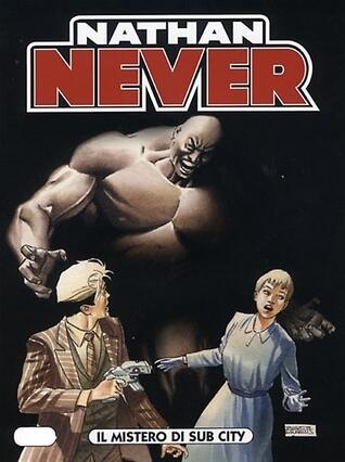 Nathan Never n. 195: I misteri di Sub City