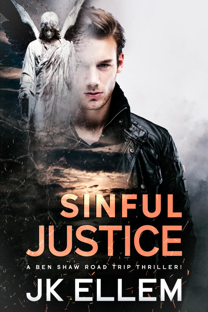 Sinful Justice: A Crime, Mystery, Suspense Road Trip Thriller You Will Read in One Spooky Sitting!