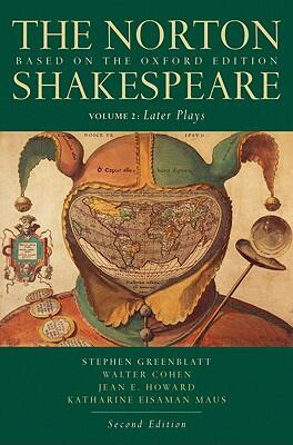 The Norton Shakespeare: Later Plays (Volume 2)
