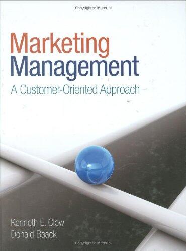 Marketing Management: A Customer-Oriented Approach