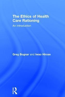 The Ethics of Health Care Rationing: An Introduction