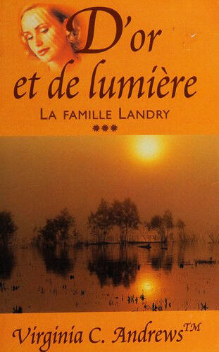D'or et de lumière: La faimille Landry