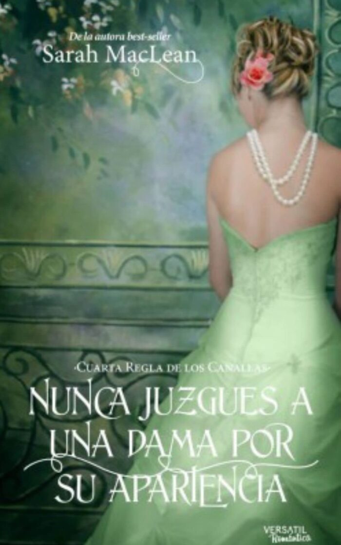 cuarta regla de los canallas: nunca juzges a una dama por su apariendia