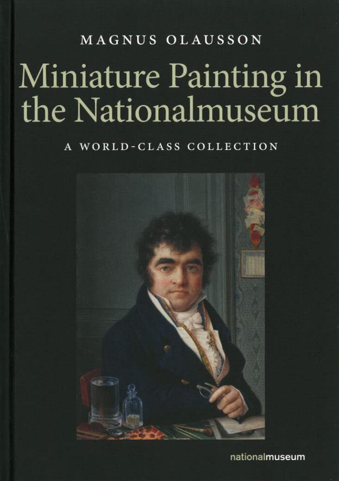 Miniature Painting in the Nationalmuseum
