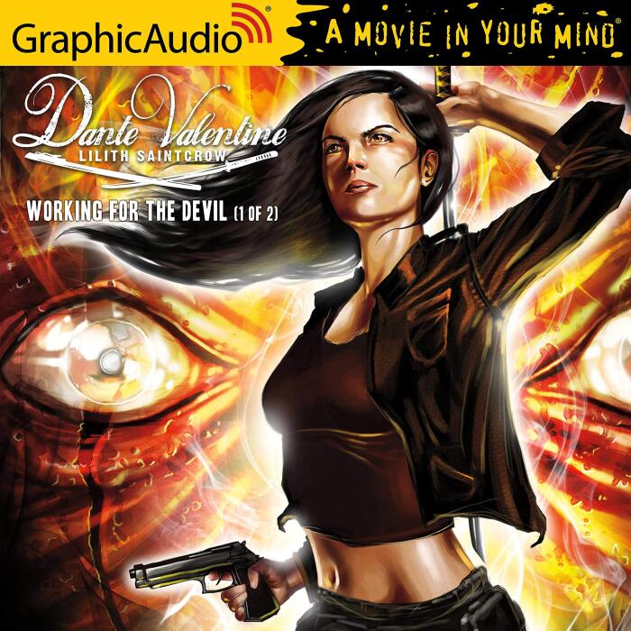 Working for the Devil (1 of 2) [Dramatized Adaptation]: Dante Valentine, Book 1, Part 1
