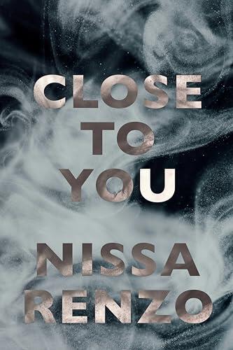 Close to You: An Epic & Emotional Coming-of-Age Romance