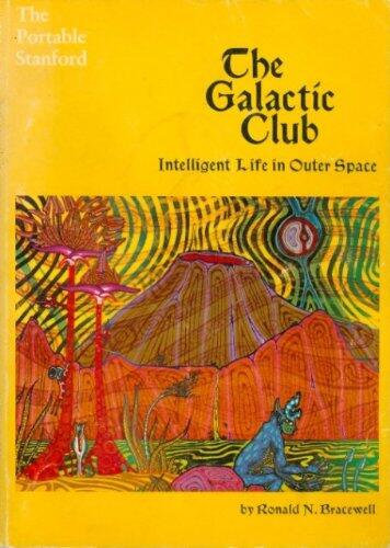 THE GALACTIC CLUB - Intelligent Life in Outer Space