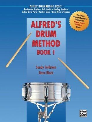Alfred's Drum Method, Book 1: The Most Comprehensive Beginning Snare Drum Method Ever!
