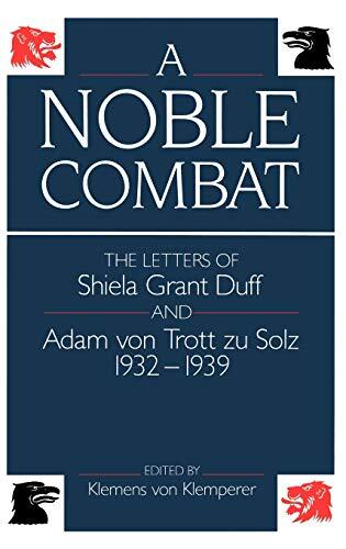 A Noble Combat: The Letters, 1932-1939