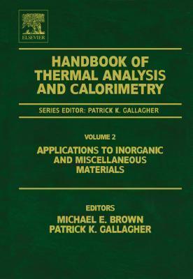 Applications to Inorganic and Miscellaneous Materials. Handbook of Thermal Analysis and Calorimetry, Volume 2