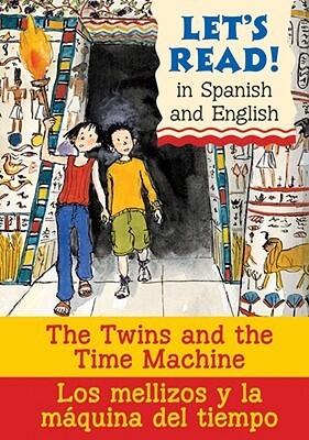 The Twins and the Time Machine/ Los Mellizos y la Maquina del Tiempo