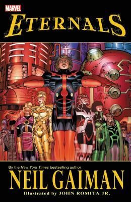 Eternals By Neil Gaiman [New Printing]