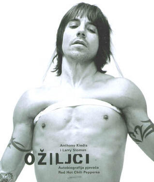 Ožiljci: autobiografija pjevača Red Hot Chili Peppersa