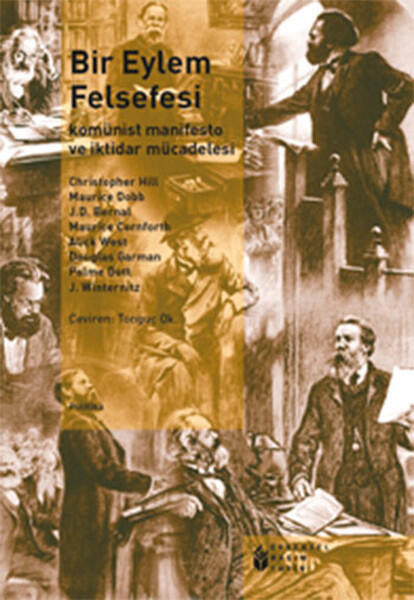 Bir Eylem Felsefesi, Komünist Manifesto ve İktidar Mücadelesi
