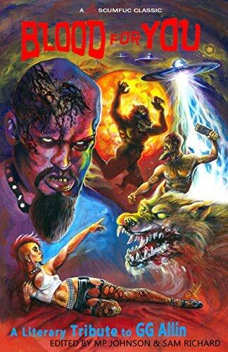 Blood for You: A Literary Tribute to GG Allin