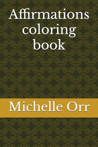 Affirmations coloring book