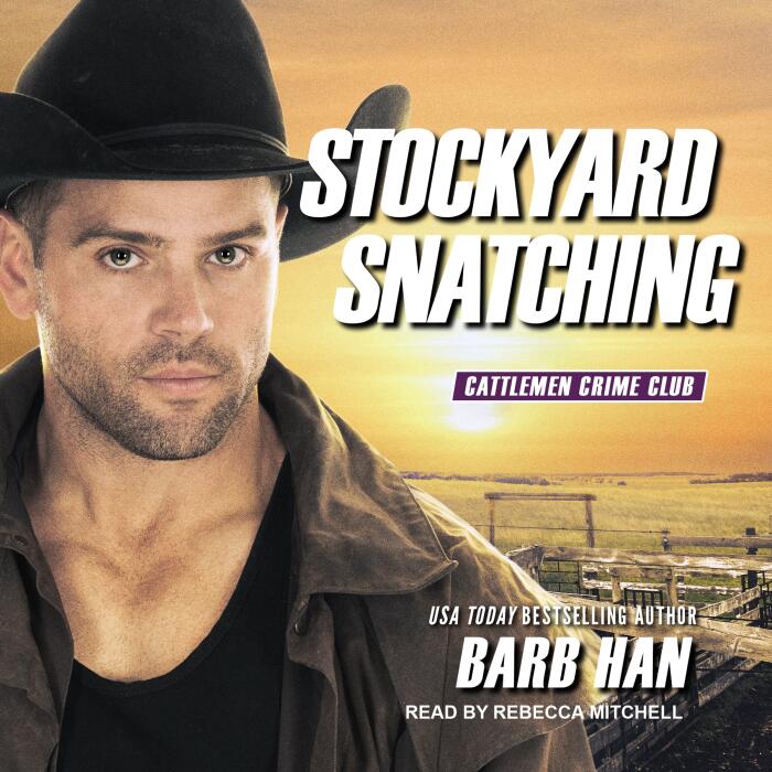 Stockyard Snatching: Cattlemen Crime Club Series, Book 1