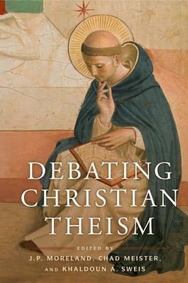 DEBATING CHRISTIAN THEISM