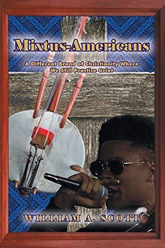 Mixtus-Americans: A Different Brand of Christianity Where We Still Practice Griot