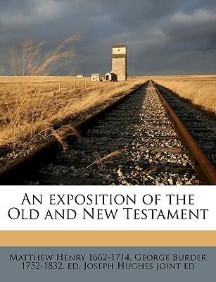 An Exposition of the Old and New Testament (Volume 6)