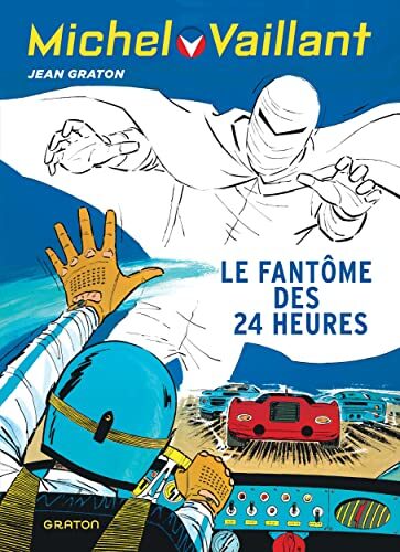 Michel Vaillant - Tome 17 - Le fantôme des 24 heures / Edition spéciale
