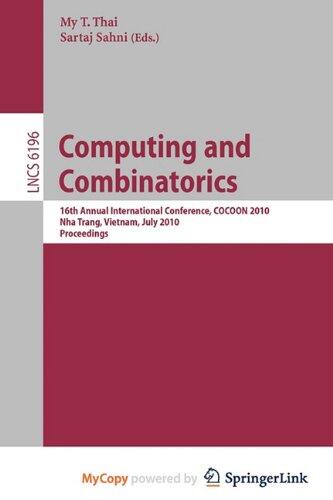 Computing and Combinatorics: 16th Annual International Conference, COCOON 2010, Nha Trang, Vietnam, July 19-21, 2010 Proceedings