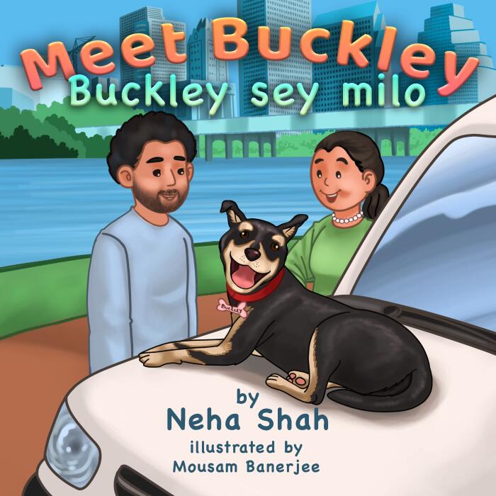 Meet Buckley - Buckley Sey Millo! A bilingual Hindi English children's book to learn Hindi without knowing Hindi: Color-coded Hindi-English transliterations ... Children's Book. Raise Bilingual Kids)