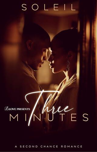 Three Minutes: A Second Chance Romance