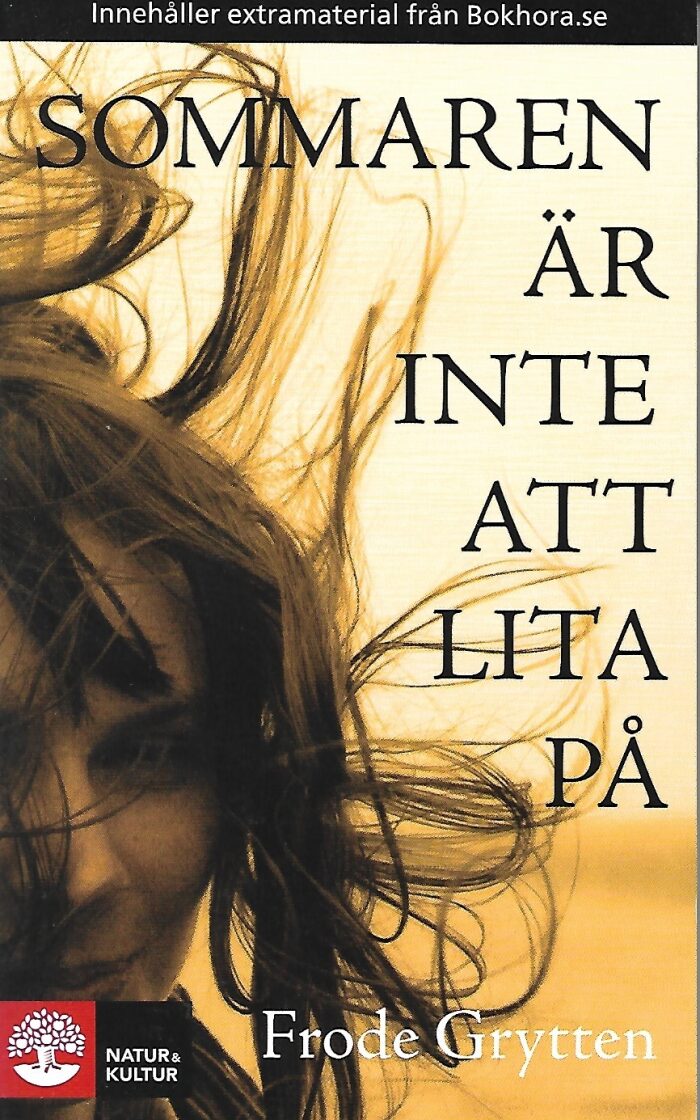 Sommaren är inte att lita på
