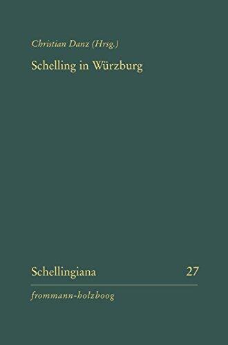 Schelling in Würzburg (Schellingiana 27)